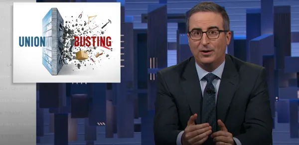 Thumbnail of John Oliver and a graphic reading "Union Busting"