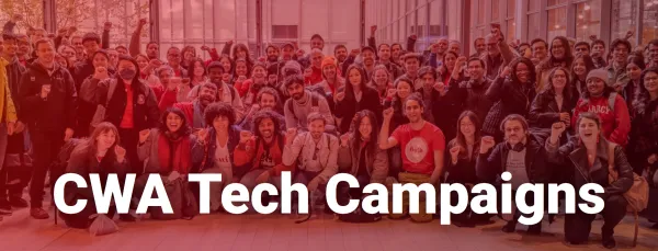 Photo of CWA members at an action with fists up with the title "CWA Tech Campaigns".